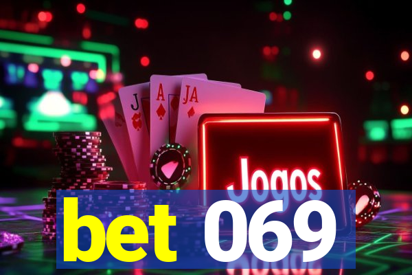 bet 069